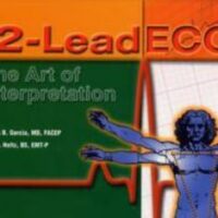 12-Lead Ecg: The Art of Interpretation